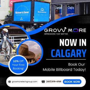 Amplify Your Brand’s Presence at the Calgary Stampede with Grow More Technology Group’s Mobile Billboards